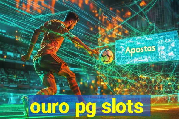 ouro pg slots